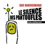 Le Silence des pantoufles